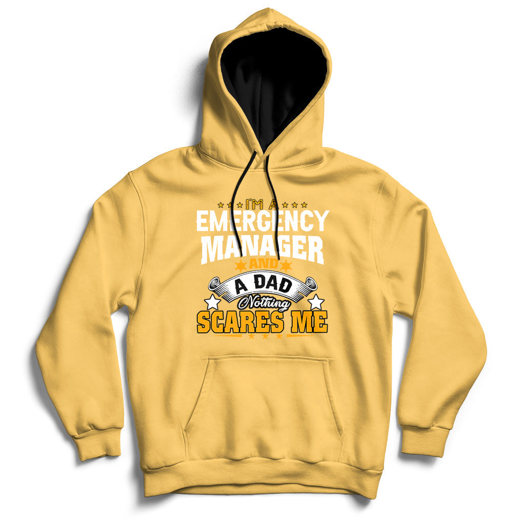 Daisy yellow pullover hoodie with front "Emergency Manager and Dad" graphic.