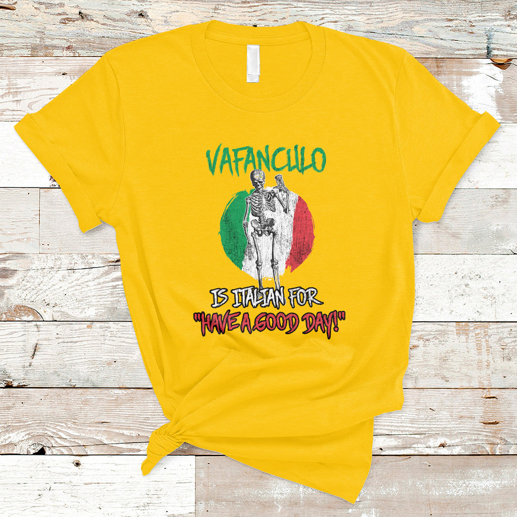 Vaffanculo Is Italian For Have A Good Day Funny Sarcastic Italian Saying Slang Italia Flag Italian Pride T-Shirt - Wonder Print Shop