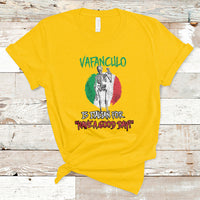 Vaffanculo Is Italian For Have A Good Day Funny Sarcastic Italian Saying Slang Italia Flag Italian Pride T-Shirt - Wonder Print Shop