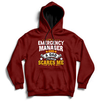 Maroon pullover hoodie with front "Emergency Manager and Dad" graphic.