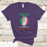 Vaffanculo Is Italian For Have A Good Day Funny Sarcastic Italian Saying Slang Italia Flag Italian Pride T-Shirt - Wonder Print Shop