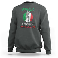 Vaffanculo Is Italian For Have A Good Day Funny Sarcastic Italian Saying Slang Italia Flag Italian Pride Sweatshirt - Wonder Print Shop