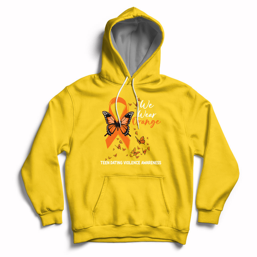 We Wear Orange To Support Teen Dating Violence Awareness Hoodie - Wonder Print Shop