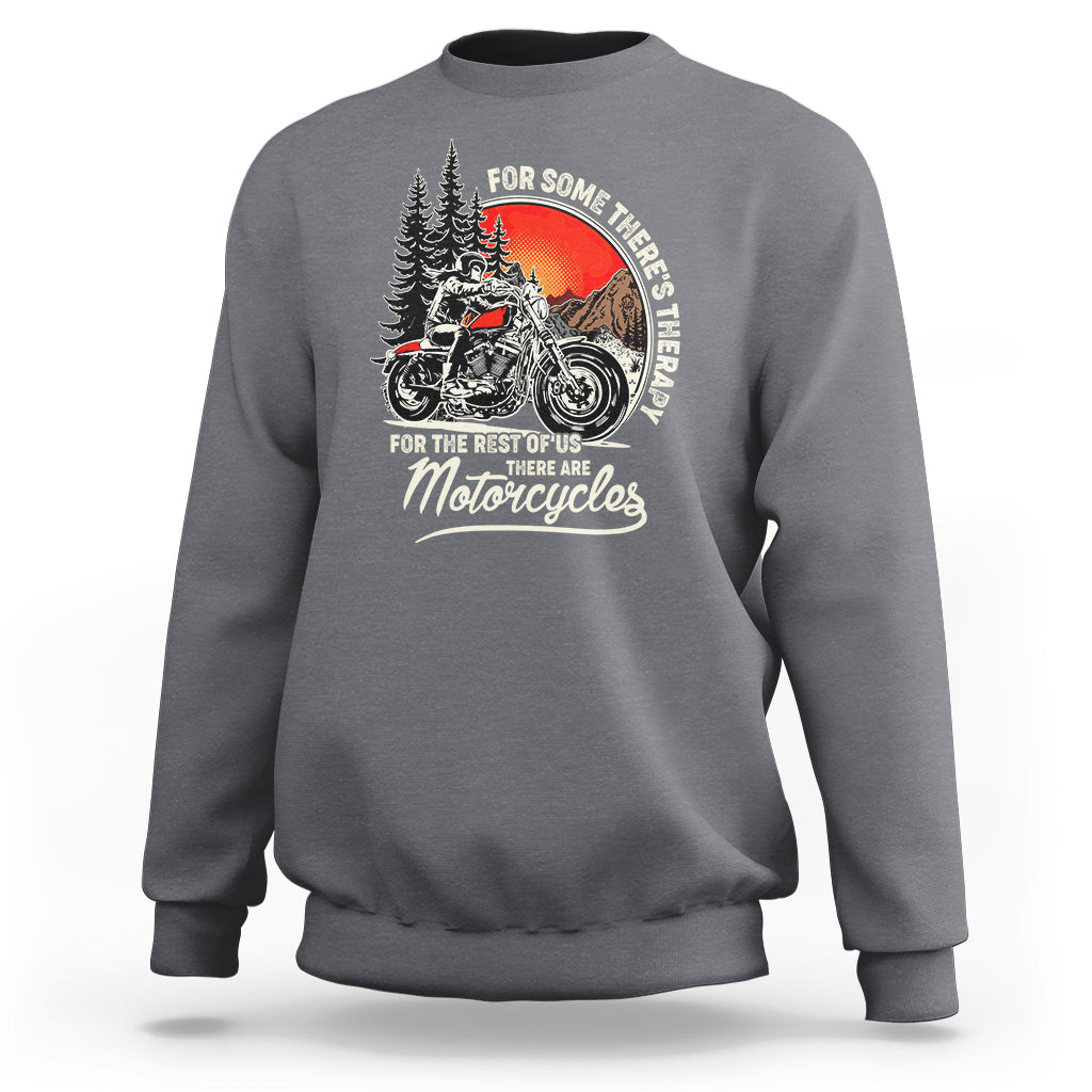 Funny Motorcycles Therapy Motorcycle Rider Biker Wind Therapy Sweatshirt - Wonder Print Shop
