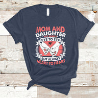 Mom & Daughter Always Heart To Heart Mothers Day From Daughter For Mom T Shirt - Wonder Print Shop