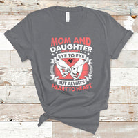 Mom & Daughter Always Heart To Heart Mothers Day From Daughter For Mom T Shirt - Wonder Print Shop