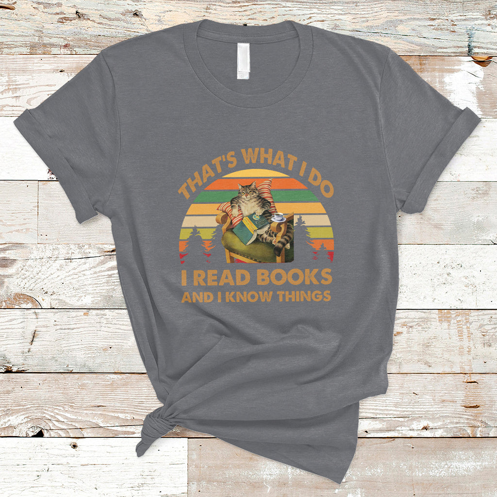 Vintage That's What I Do I Read Books And I Know Things Cat Reading Lover Bookworm T Shirt - Wonder Print Shop