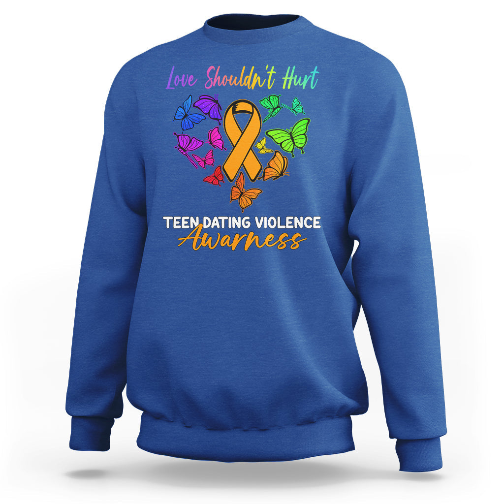Love Shouldnot Hurt Teen Dating Violence Warrior Butterflies Sweatshirt - Wonder Print Shop