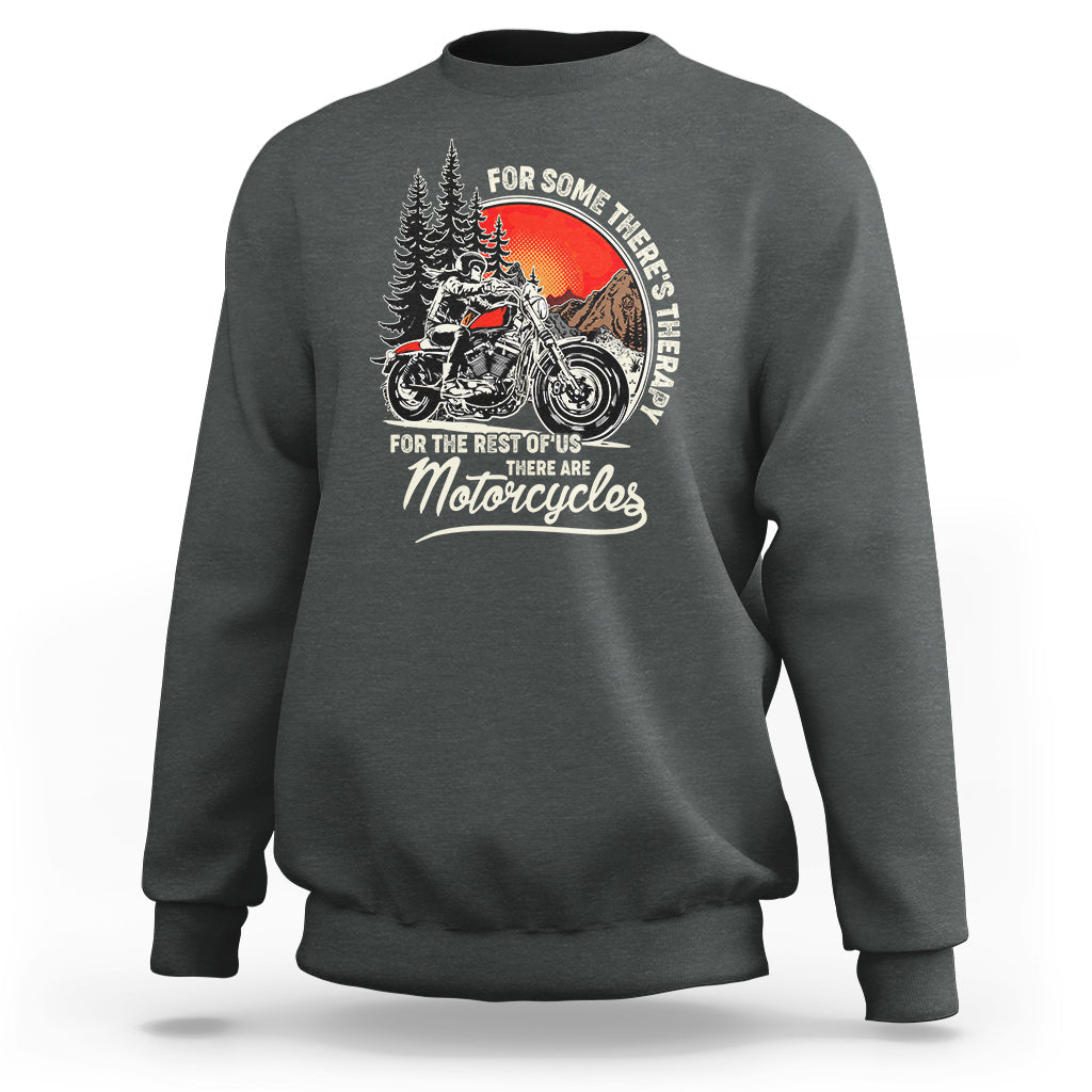 Funny Motorcycles Therapy Motorcycle Rider Biker Wind Therapy Sweatshirt - Wonder Print Shop