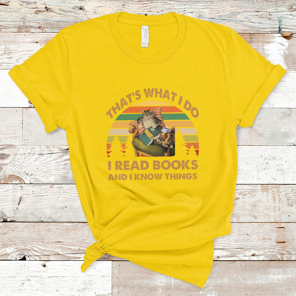 Vintage That's What I Do I Read Books And I Know Things Cat Reading Lover Bookworm T Shirt - Wonder Print Shop