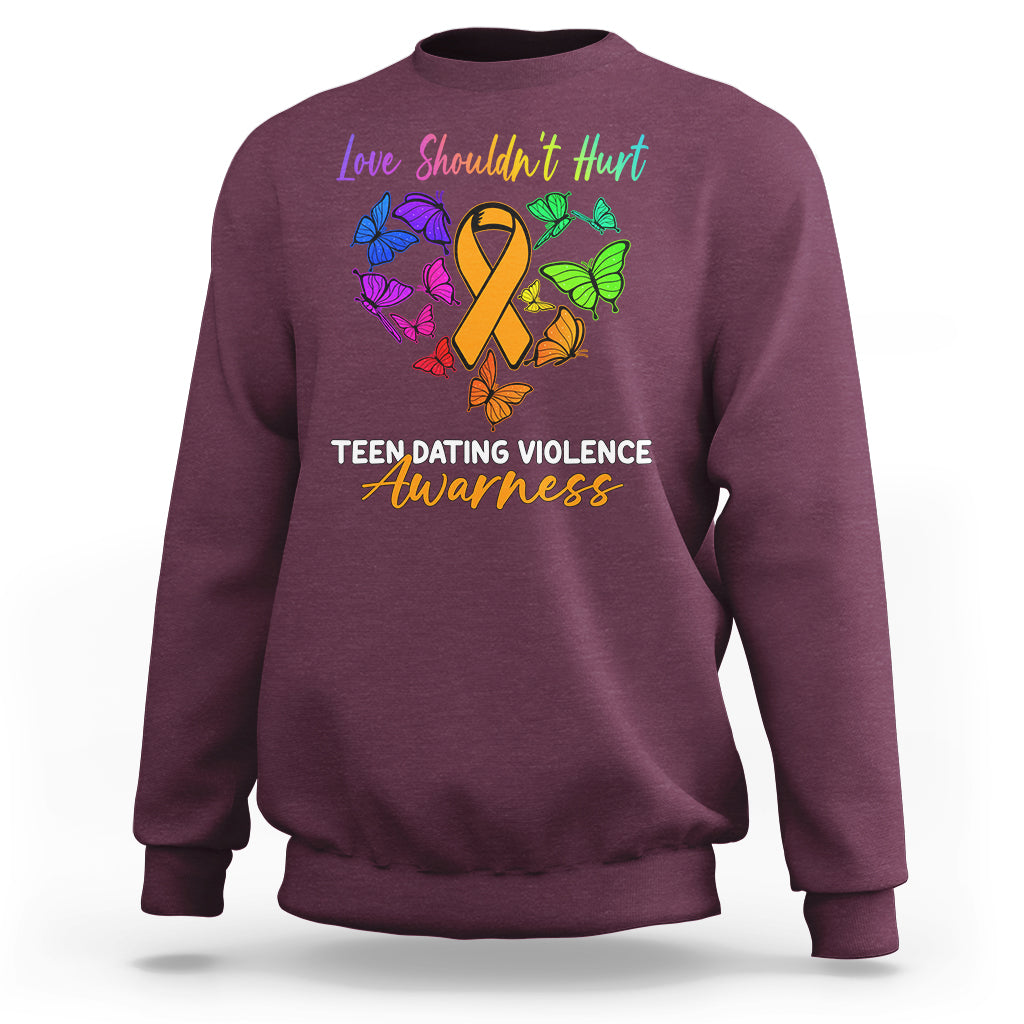 Love Shouldnot Hurt Teen Dating Violence Warrior Butterflies Sweatshirt - Wonder Print Shop