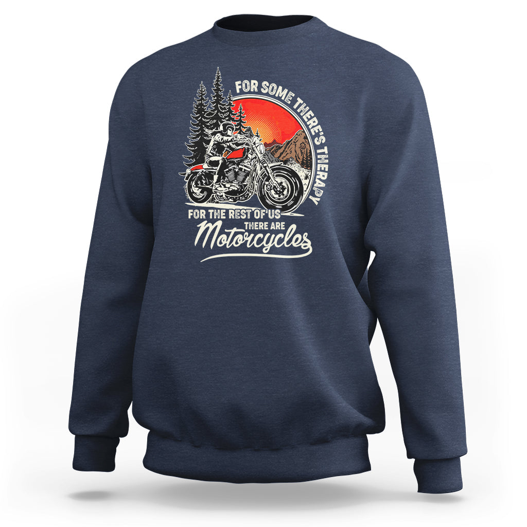 Funny Motorcycles Therapy Motorcycle Rider Biker Wind Therapy Sweatshirt - Wonder Print Shop
