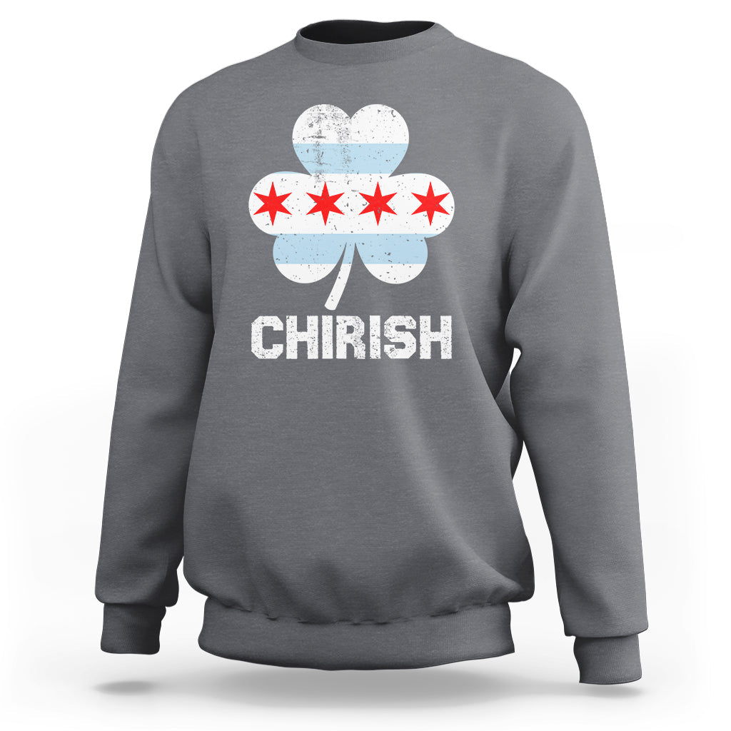 Chirish Flag Shamrock Irish Pride St Patrick's Day Chicago Celebrate Sweatshirt - Wonder Print Shop