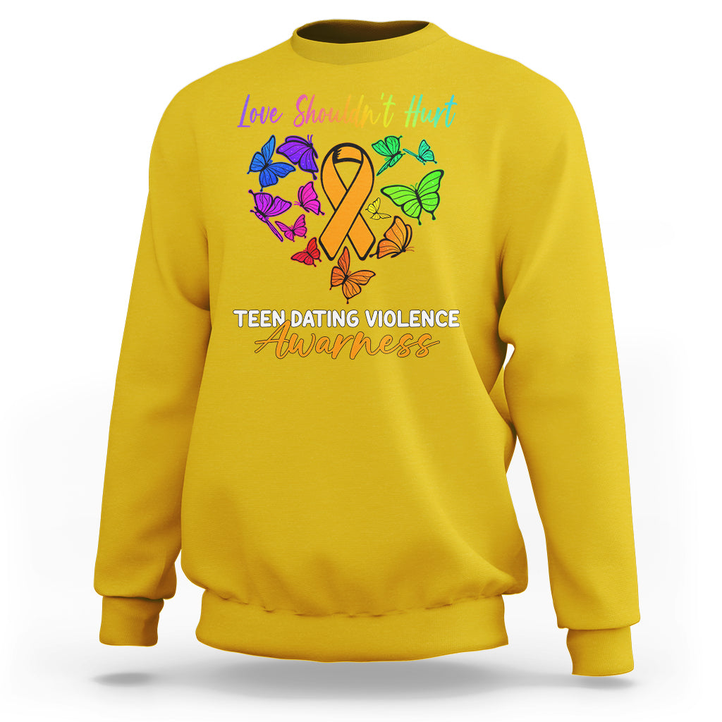 Love Shouldnot Hurt Teen Dating Violence Warrior Butterflies Sweatshirt - Wonder Print Shop