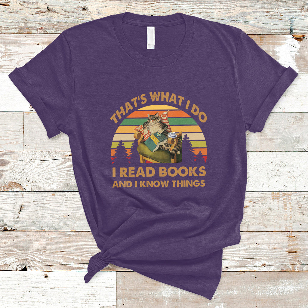 Vintage That's What I Do I Read Books And I Know Things Cat Reading Lover Bookworm T Shirt - Wonder Print Shop