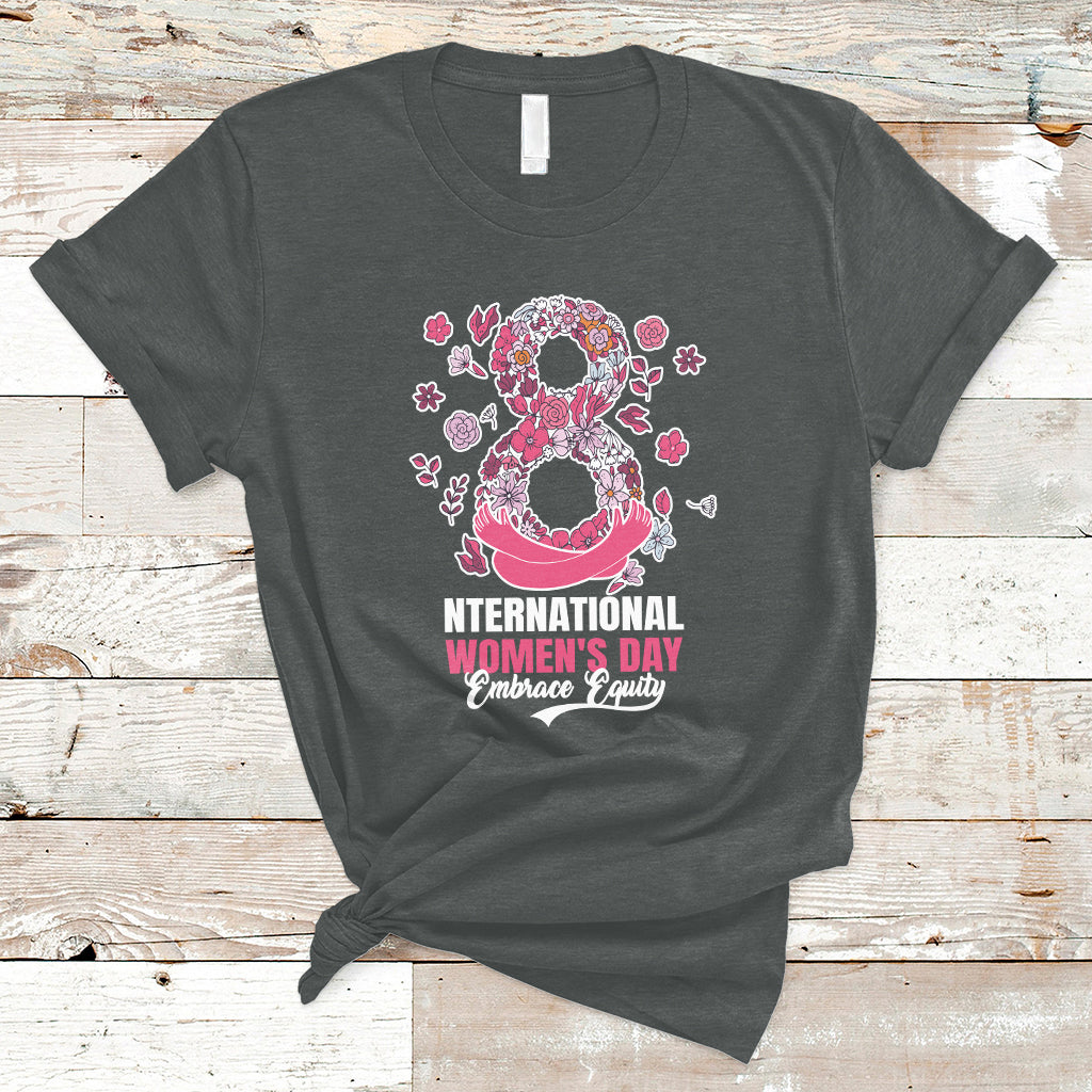 Embrace Equity International Women's Day Happy 8th March T-Shirt - Wonder Print Shop