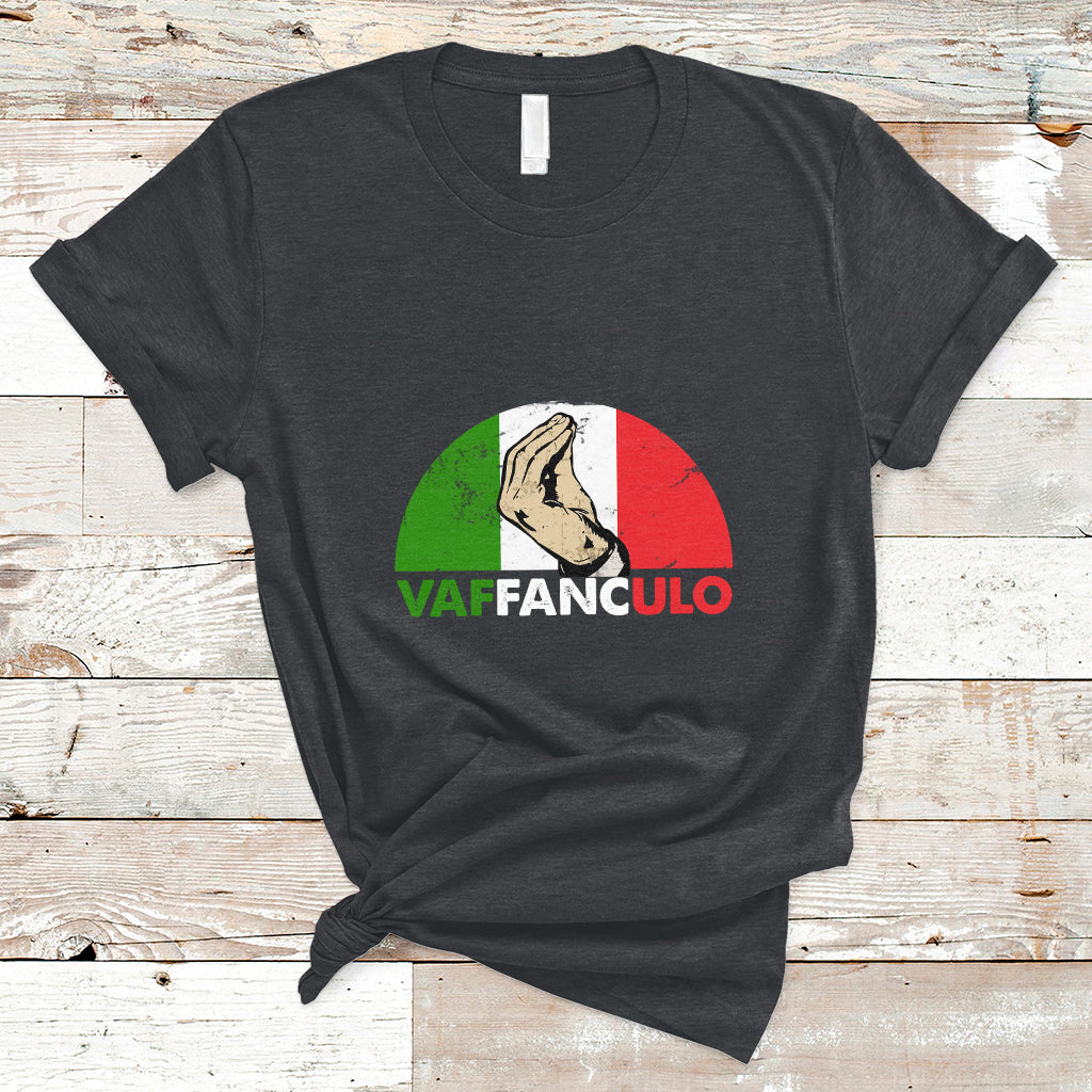 Vaffanculo Have A Great Day Funny Sarcastic Italian Saying Slang Italia Flag Italian Pride T-Shirt - Wonder Print Shop