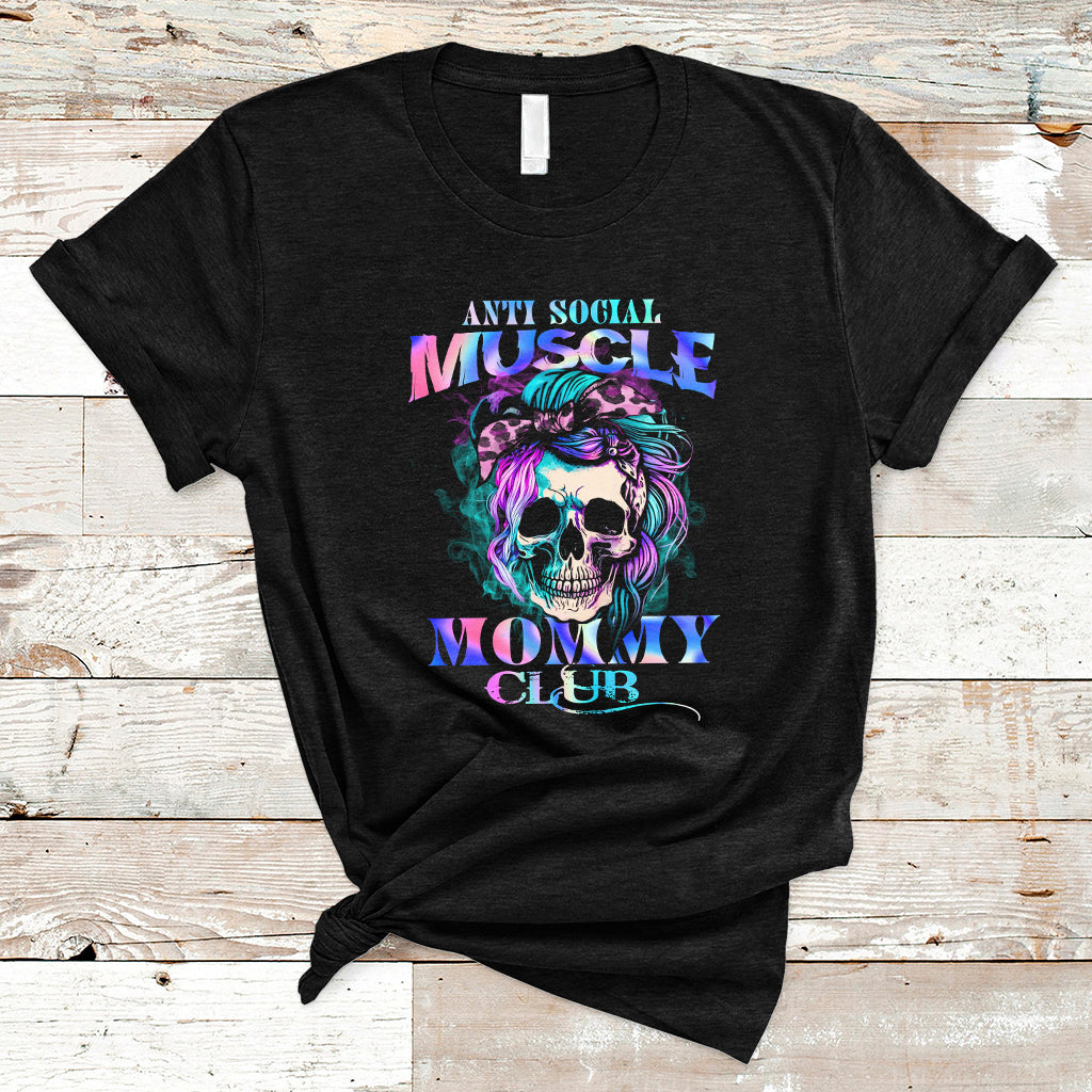 Anti Social Muscle Mommy Club Groovy Pump Cover Funny Messy Bun Skull T-Shirt - Wonder Print Shop