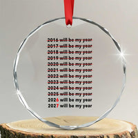 2026 2027 Will Be My Year Crystal Glass Ornament Funny New Year Motivation Comeback Energy - Wonder Print Shop