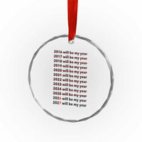 2026 2027 Will Be My Year Crystal Glass Ornament Funny New Year Motivation Comeback Energy - Wonder Print Shop