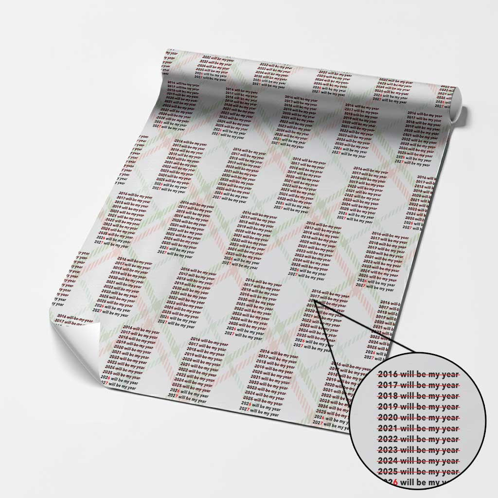 2026 2027 Will Be My Year Wrapping Paper Roll Funny New Year Motivation Comeback Energy - Wonder Print Shop
