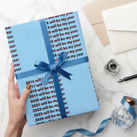2026 2027 Will Be My Year Wrapping Paper Roll Funny New Year Motivation Comeback Energy - Wonder Print Shop