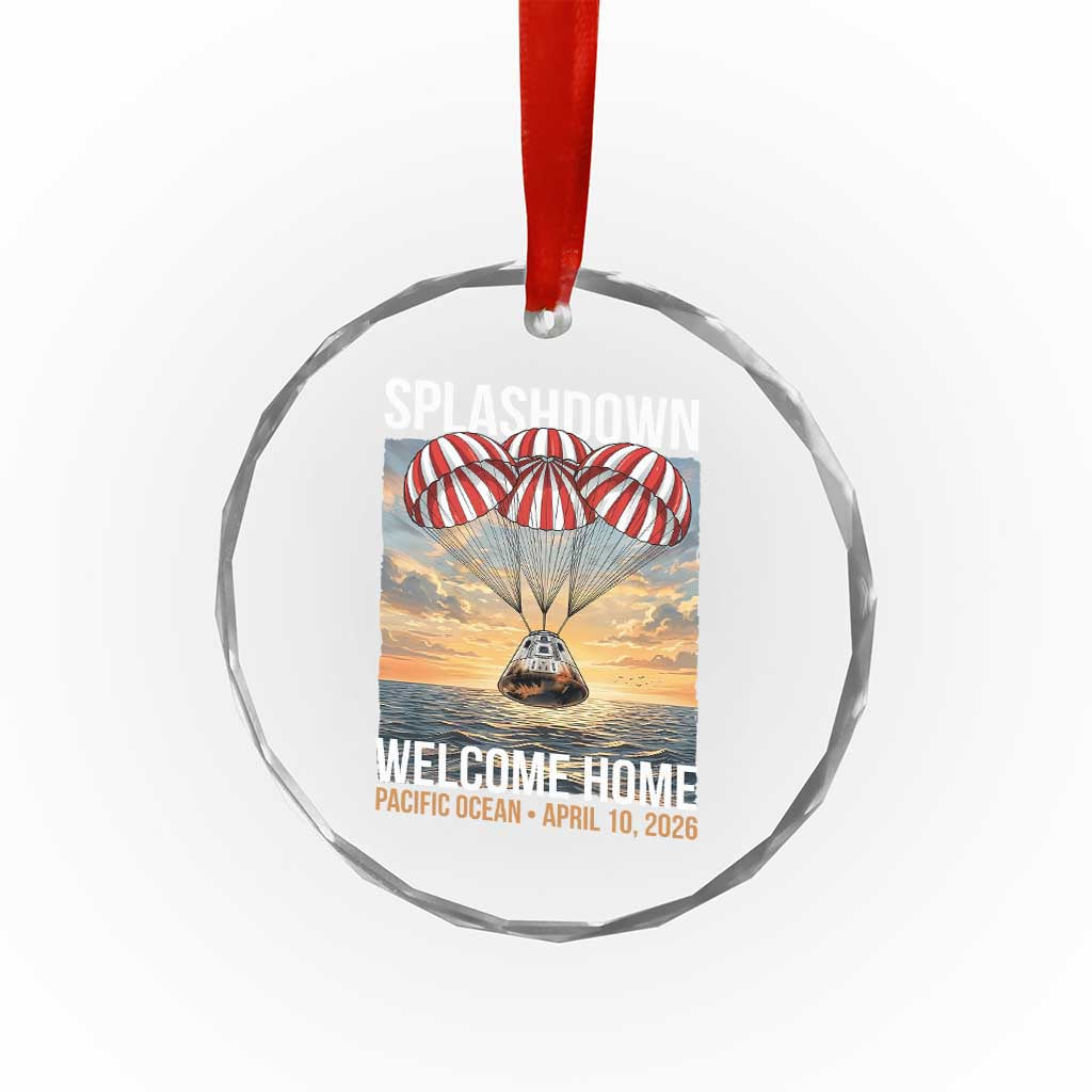 2026 Lunar Mission Splashdown Welcome Home Crystal Glass Ornament Pacific Ocean April 10 Vintage Capsule Recovery Graphic