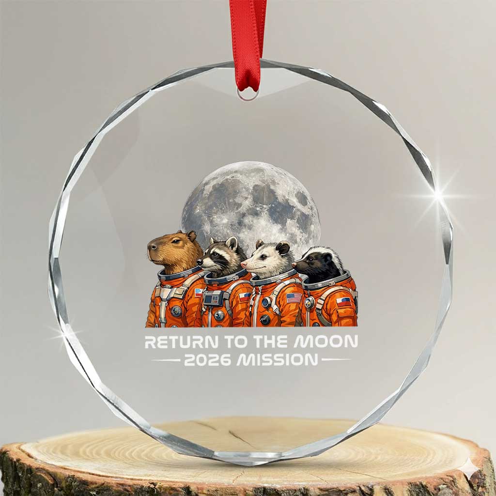 2026 Mission Lunar Orbit Animal Crew Crystal Glass Ornament Funny Capybara Raccoon Opossum Skunk Astronauts