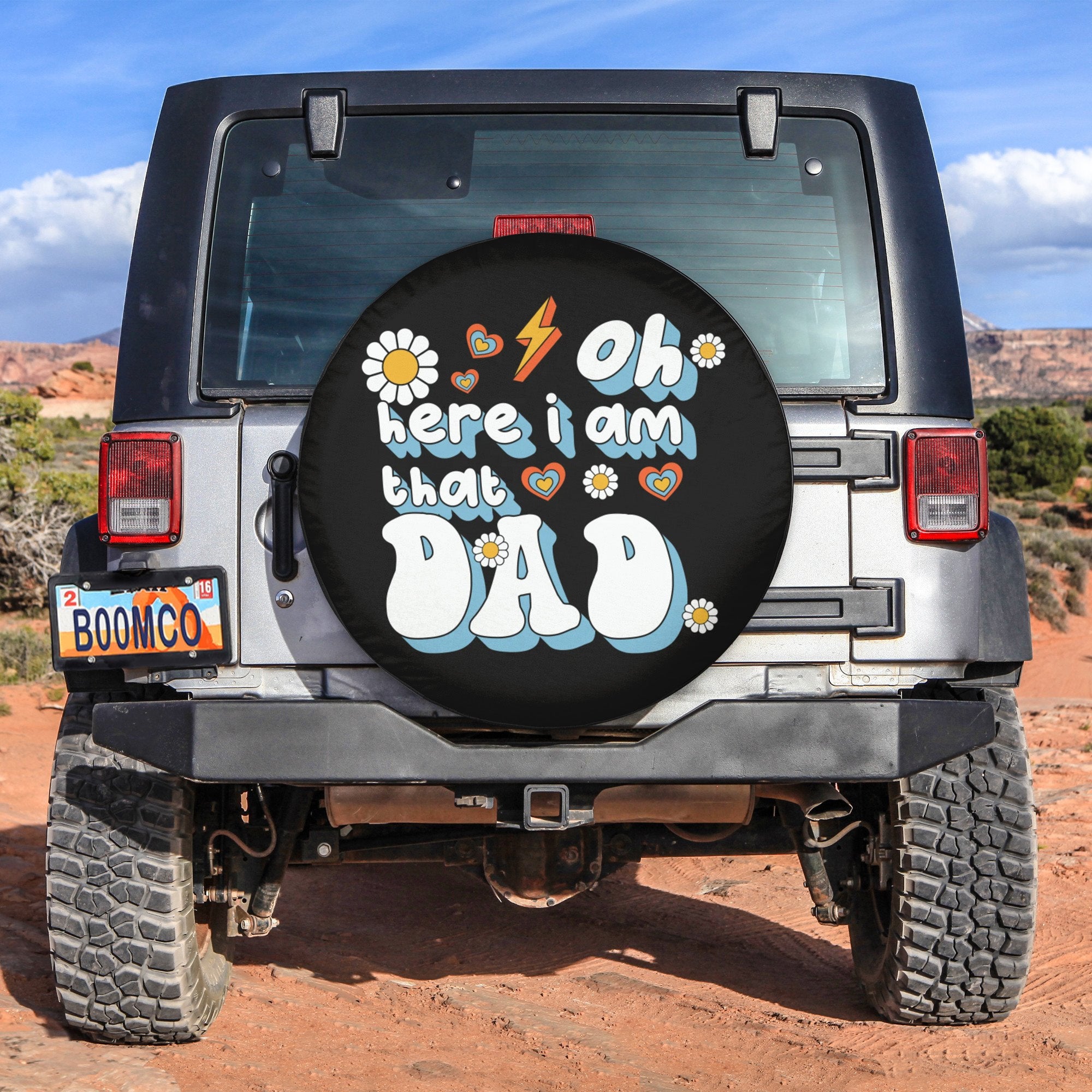 Father's Day Tire Covers - Oh Here I Am That Dad Spare Tire Cover NO.215 LT8 - Wonder Print Shop