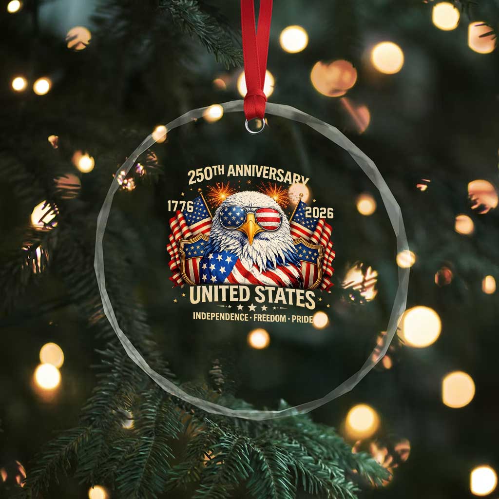 250 Anniversary USA 250th American 250 Years 4th July 2026 Crystal Glass Ornament