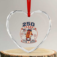 250 Years 1776 to 2026 Cartoon Hot Dog Heart Crystal Glass Ornament Funny Uncle Sam Top Hat Waving American Flag Semiquincentennial