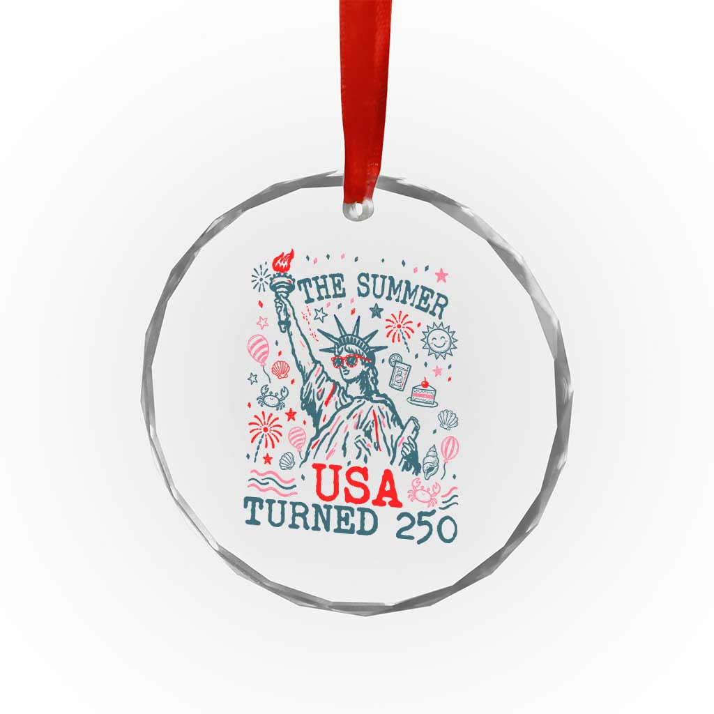 250 Years America Anniversary Statue of Liberty Crystal Glass Ornament The Summer USA Turned 250
