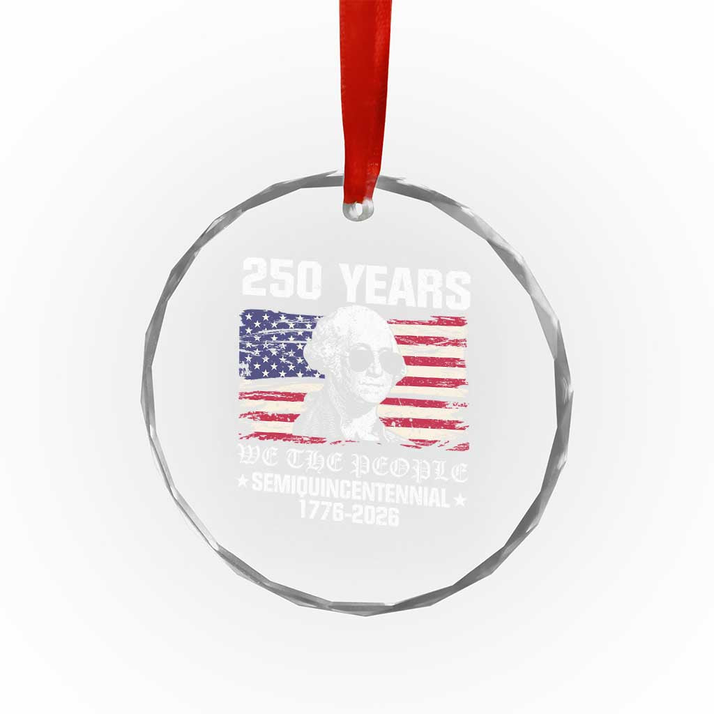 250 Years America Flag Crystal Glass Ornament George Washington 1776 2026 USA 250th Anniversary Patriotic TS10