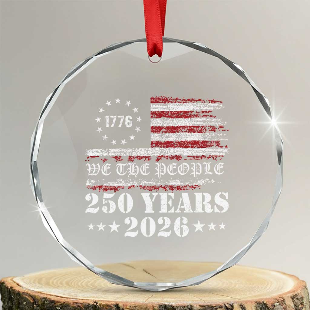 250 Years America Flag Crystal Glass Ornament USA 250th Anniversary Patriotic We The People 1776 2026 TS10