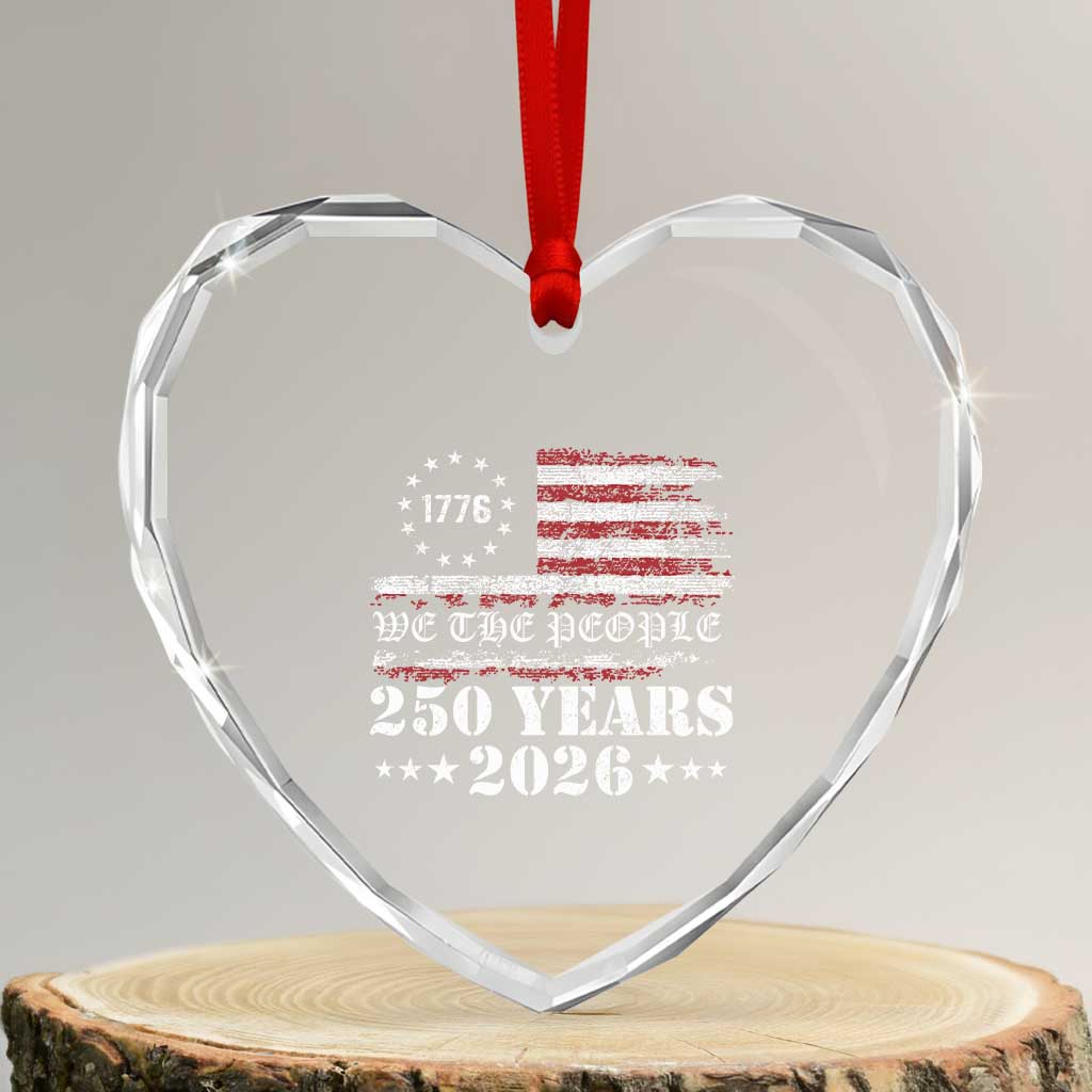 250 Years America Flag Heart Crystal Glass Ornament USA 250th Anniversary Patriotic We The People 1776 2026 - Wonder Print Shop
