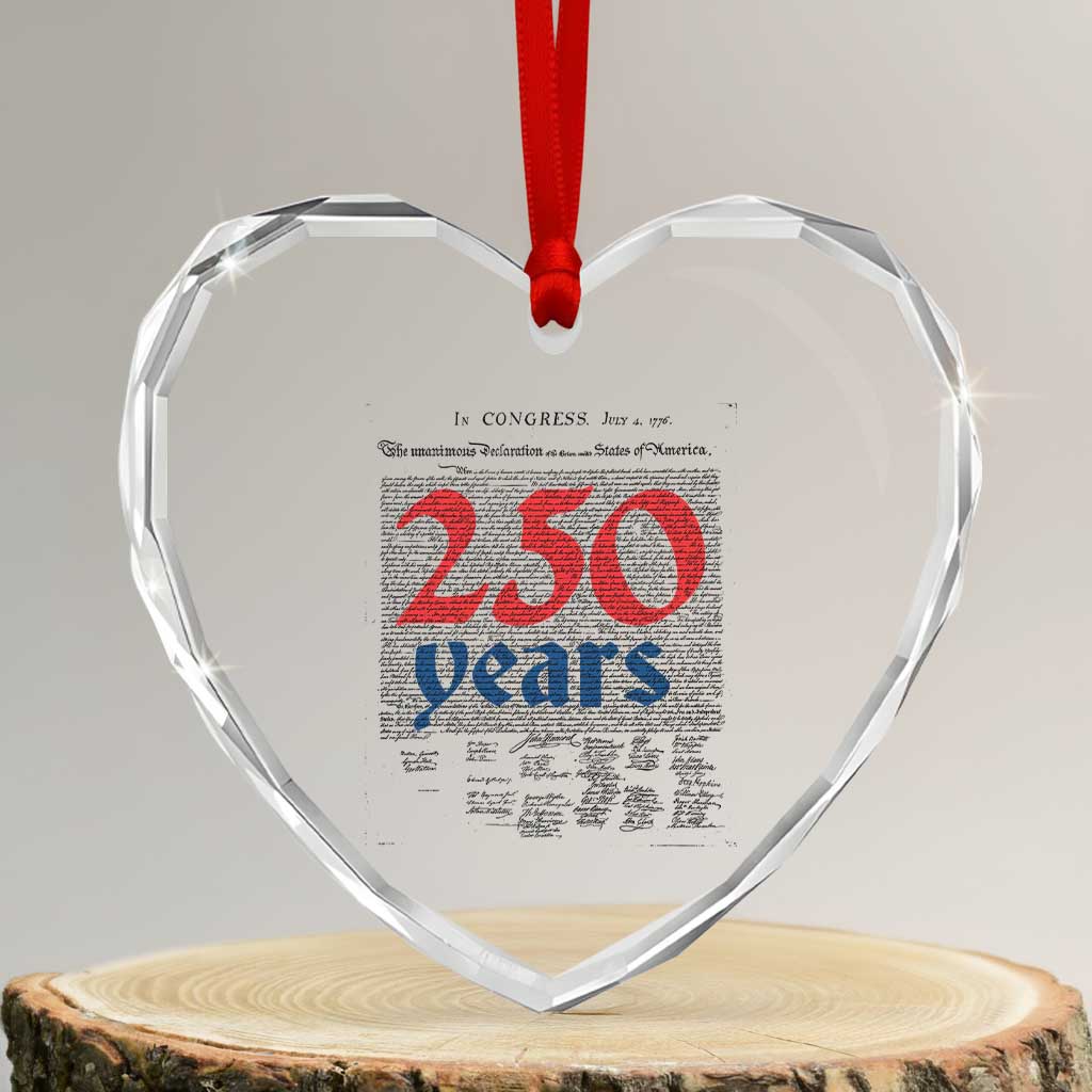 250 Years Declaration of Independence Heart Crystal Glass Ornament Historic Patriotic 1776 to 2026 Semiquincentennial - Wonder Print Shop