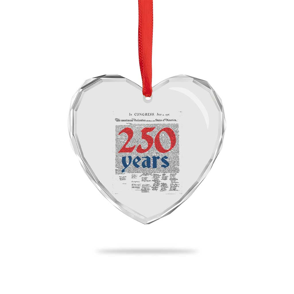 250 Years Declaration of Independence Heart Crystal Glass Ornament Historic Patriotic 1776 to 2026 Semiquincentennial - Wonder Print Shop