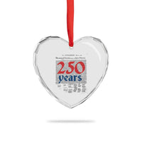 250 Years Declaration of Independence Heart Crystal Glass Ornament Historic Patriotic 1776 to 2026 Semiquincentennial - Wonder Print Shop