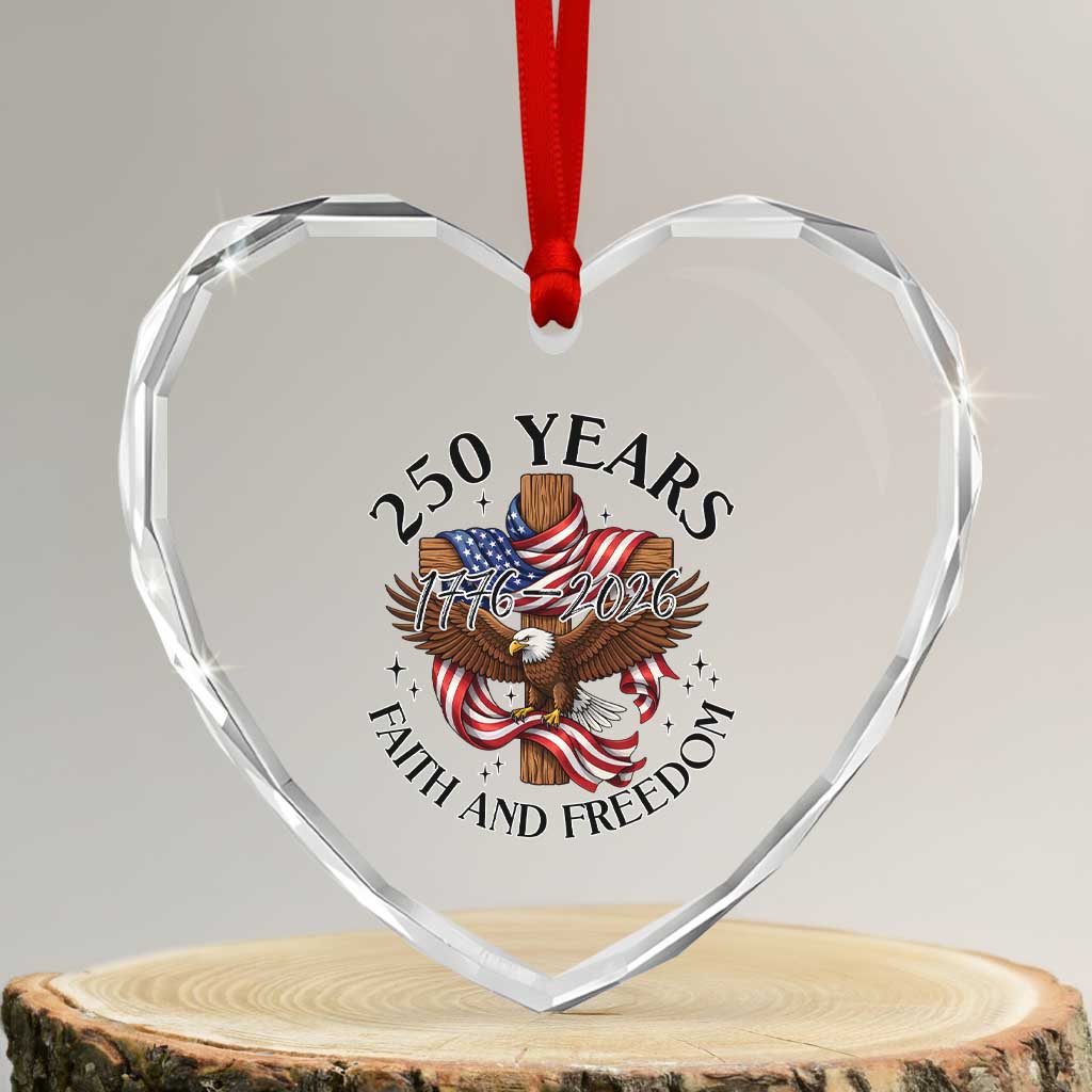 250 Years Faith And Freedom Heart Crystal Glass Ornament Patriotic Christian Eagle