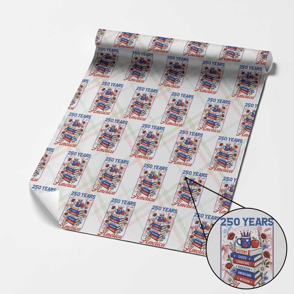 250 Years Of America American Teacher Graphic Wrapping Paper Roll Patriotic Educator Gift