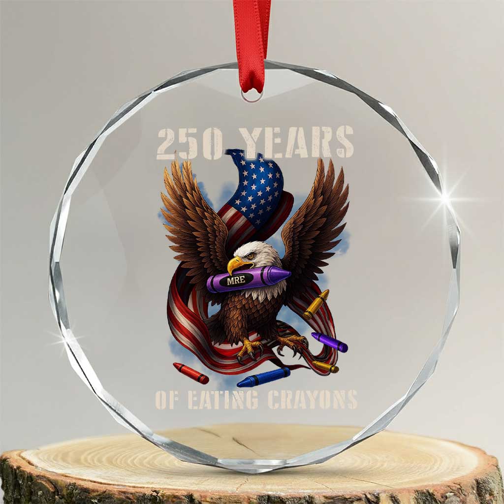 250 Years Of Eating Crayons Crystal Glass Ornament Funny Eagle 250th Anniversary Veterans Gifts - Wonder Print Shop