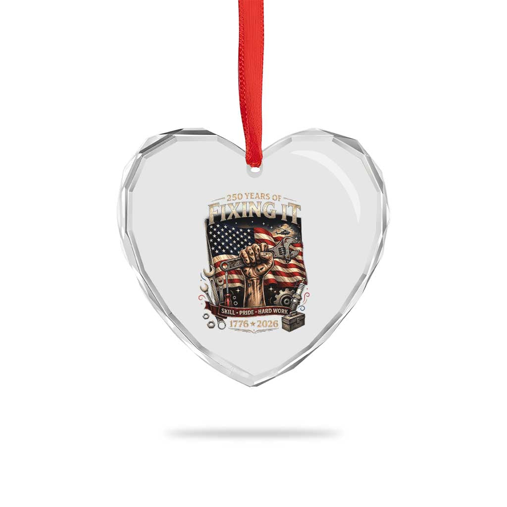250 Years Of Fixing It Mechanic Pride Heart Crystal Glass Ornament America 250 Anniversary Gift