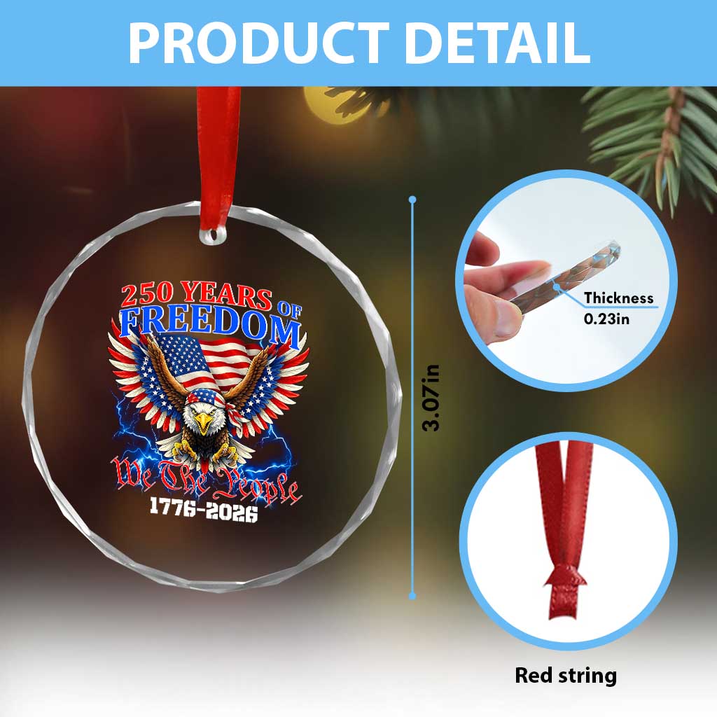 250 Years of Freedom 1776 2026 Patriotic Eagle Crystal Glass Ornament We The People USA Semiquincentennial - Wonder Print Shop