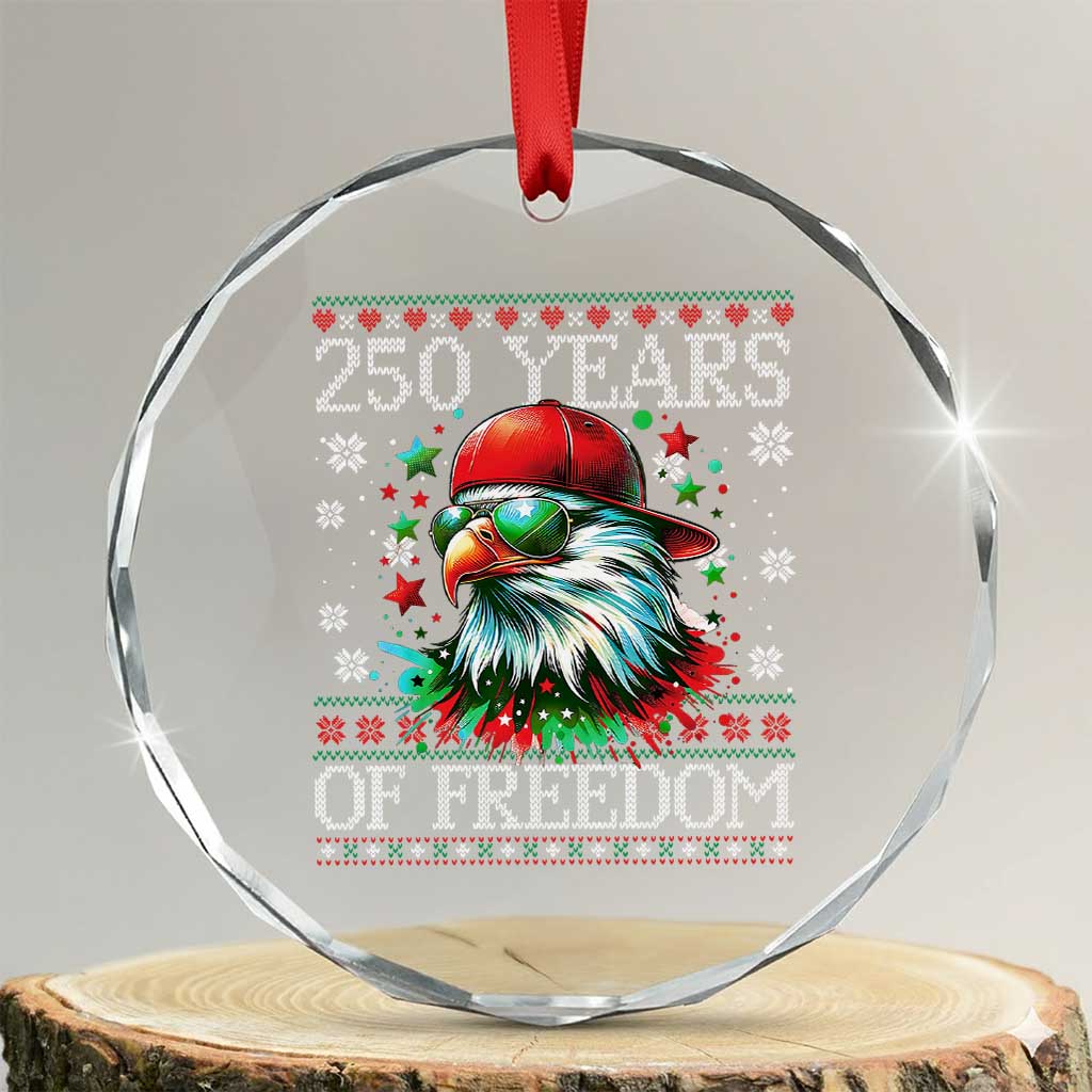 250 Years Of Freedom Christmas Crystal Glass Ornament 250th Anniversary USA Eagle Ugly Xmas - Wonder Print Shop