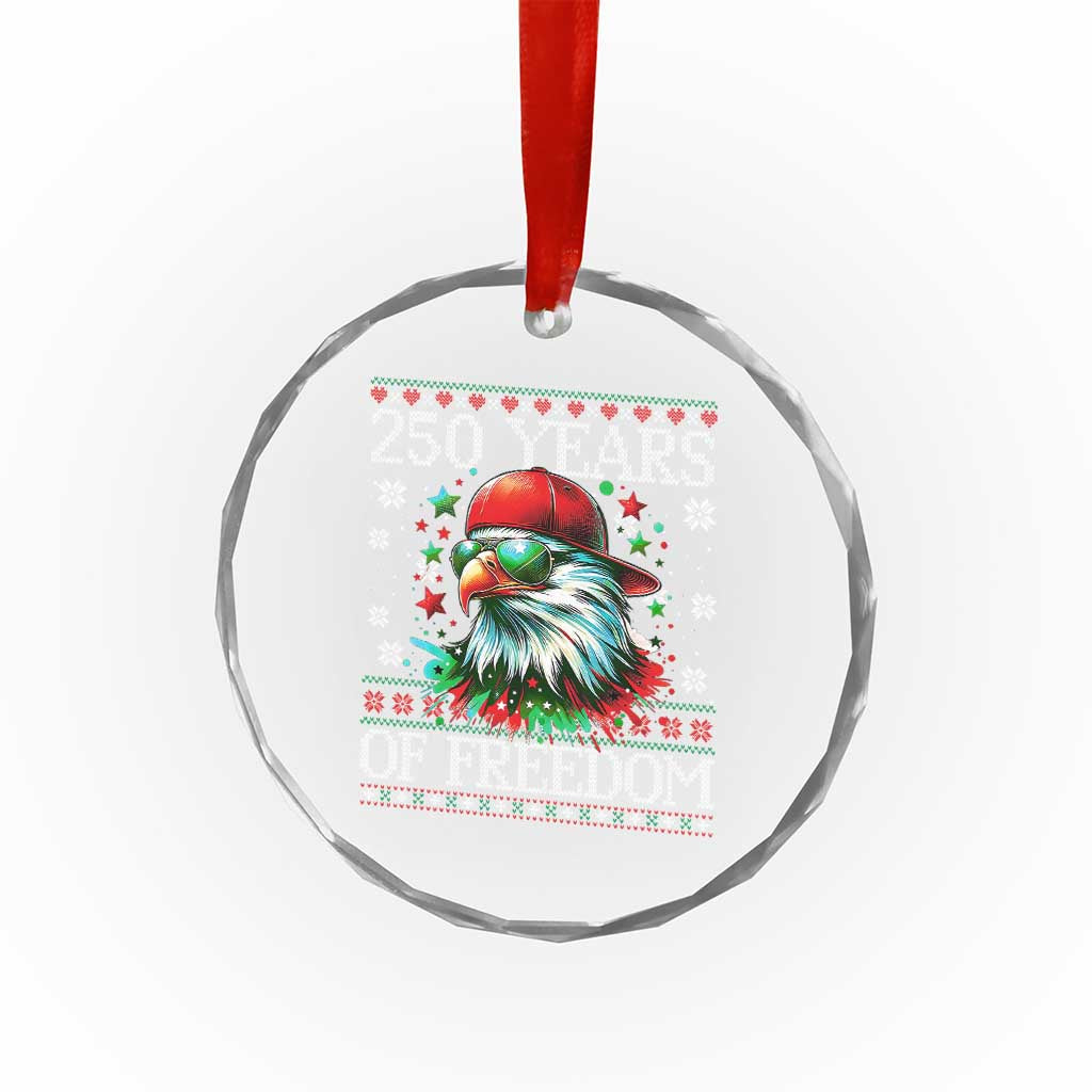 250 Years Of Freedom Christmas Crystal Glass Ornament 250th Anniversary USA Eagle Ugly Xmas - Wonder Print Shop