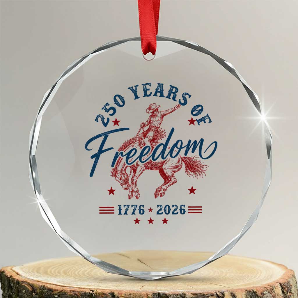 250 Years Of Freedom Cowboy Crystal Glass Ornament Western 250th Anniversary USA 1776 2026