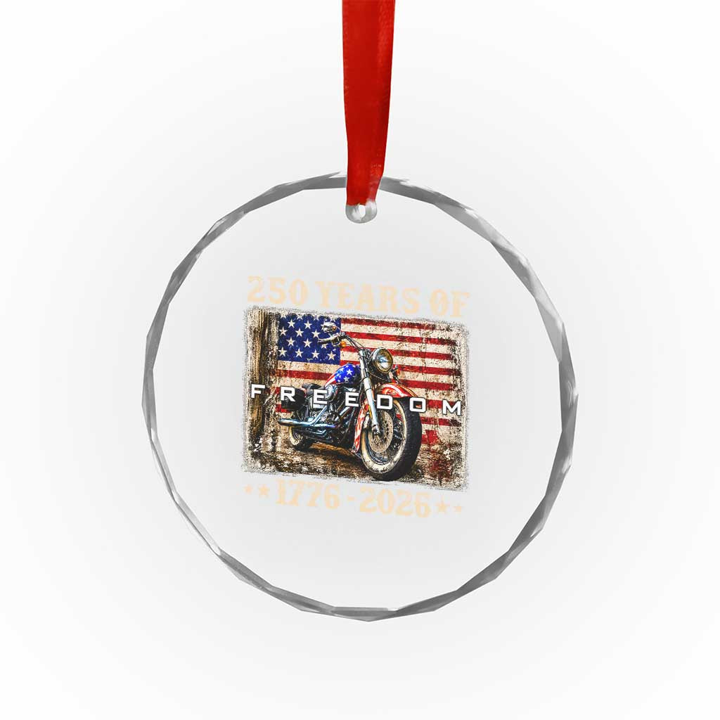 250 Years Of Freedom Motorcycle Patriotic Biker 1776 2026 Crystal Glass Ornament