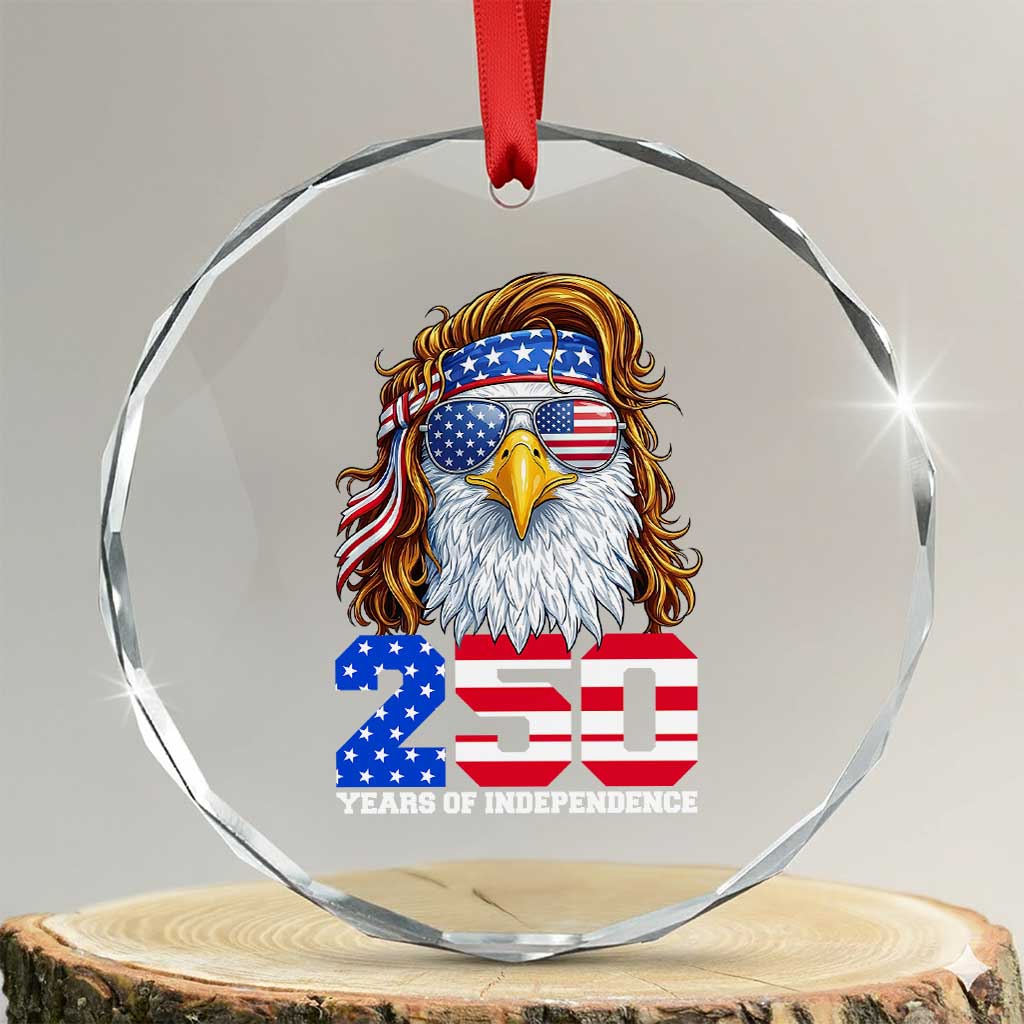 250 Years of Independece Patriotic Eagle Crystal Glass Ornament 1776 2026 USA Flag 4th of July Semiquincentennial - Wonder Print Shop