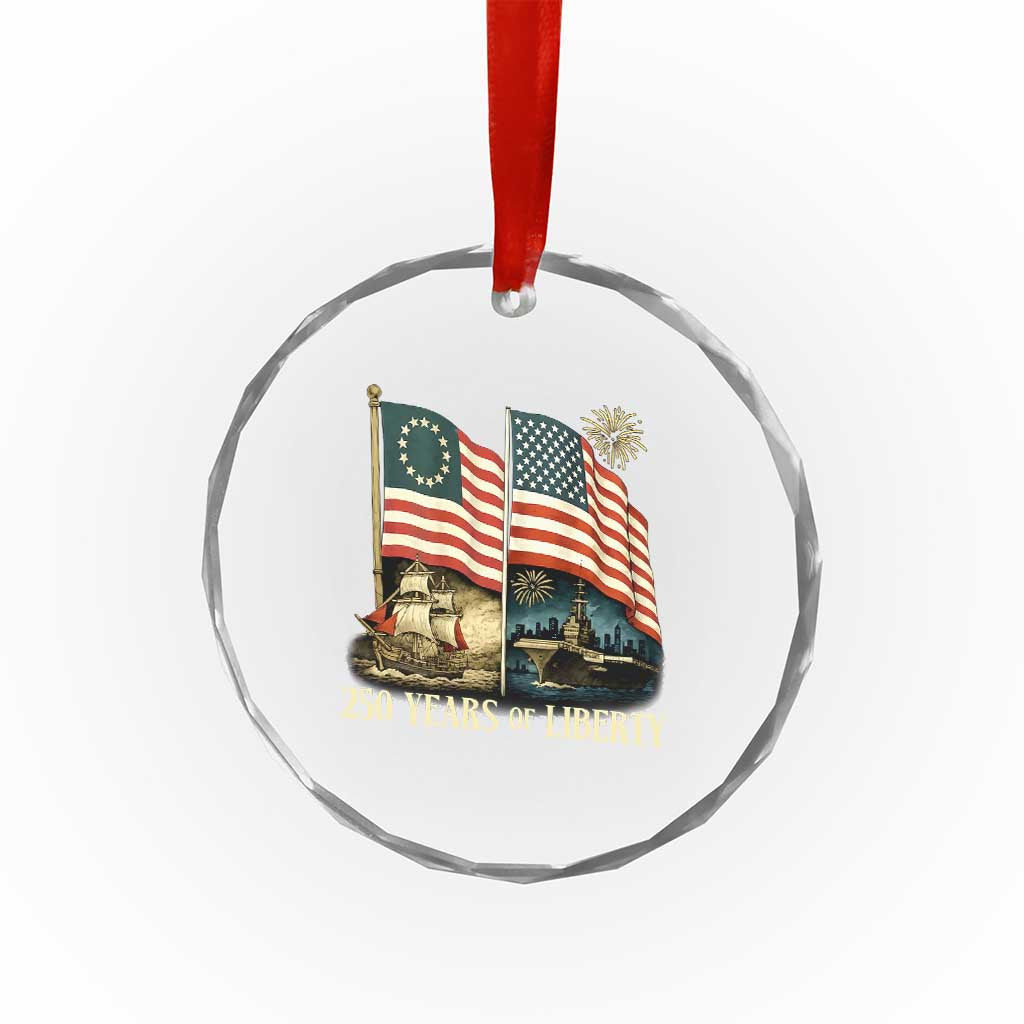 250 Years of Liberty Crystal Glass Ornament US 250th Anniversary Semiquincentennial 2026 Patriotic - Wonder Print Shop