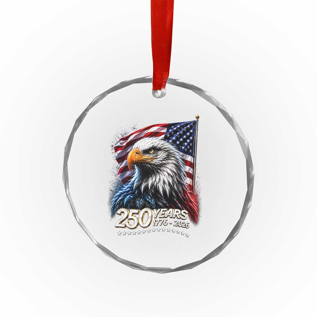 250 Years USA 250th Anniversary Crystal Glass Ornament Patriotic Eagle 4th of July